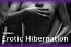 Erotic Hibernation Erotic Hibernation