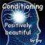 Conditioning - positively beautiful Conditioning - positively beautiful