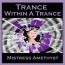 Trance Within A Trance