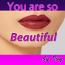 You are so beautiful You are so beautiful