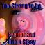 Too Strong to be trancetized into a Sissy