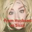 From Husband to Sissy