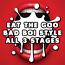 Eat the Goo Bad Boi Style All Stages