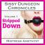 Sissy Dungeon Chronicles - Stripped Down Sissy Dungeon Chronicles - Stripped Down