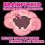 Brainfucked Turning you into a female pig