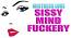 Sissy Mind Fuckery