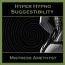 Hyper trance Suggestibility Hyper trance Suggestibility