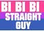 Bi Bi Bi Straight Guy