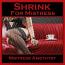 Shrink For Mistress Shrink For Mistress