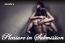 Pleasure in Submission Pleasure in Submission
