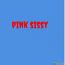 PINK PERFECT SISSY PINK PERFECT SISSY