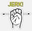 Jerk! 