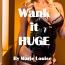 Wank it HUGE