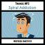 Spiral Addiction