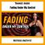 Fading Under My Control
