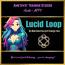 Lucid Loop - The Wet Dream You Can’t Emerge From