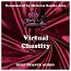 Virtual Chastity Remastered Virtual Chastity Remastered