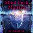 Mind Fuck Mantra by Amethyst Mind Fuck Mantra by Amethyst