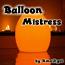 Balloon Mistress