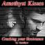 Amethyst Kisses - Cracking your Resistance Amethyst Kisses - Cracking your Resistance