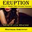 "Eruption" Level 2 - Mind Fuck Whore by Amethyst "Eruption" Level 2 - Mind Fuck Whore by Amethyst
