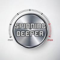 SPINNING DEEPER SPINNING DEEPER