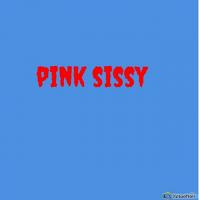 PINK PERFECT SISSY 
