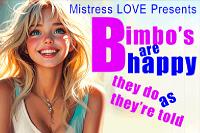 Bimbo's Are Happy, They Do As They're Told