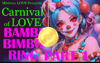 Carnival of LOVE Bambi Bimbo Ring Part 1 Carnival of LOVE Bambi Bimbo Ring Part 1