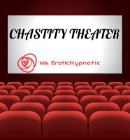 CHASTITY THEATER