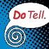 Do Tell