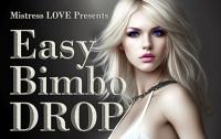 Easy Bimbo Drop