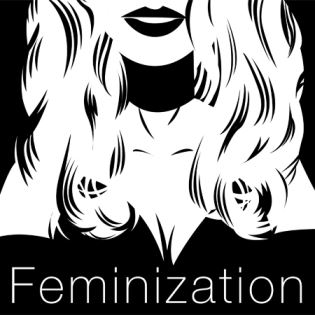 Feminization