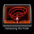 Following The Path Following The Path