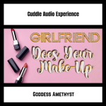 Girlfriend Does Your Makeup Girlfriend Does Your Makeup