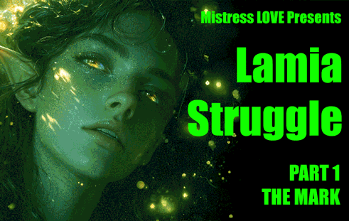 Lamia Struggle Part 1 The Mark