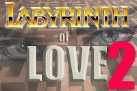 Labyrinth of LOVE 2