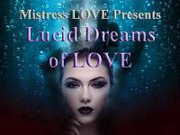 Lucid Dreams of LOVE