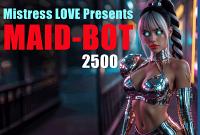 Maid-BOT 2500 Maid-BOT 2500