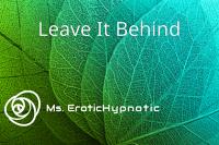 Leave It Behind Leave It Behind