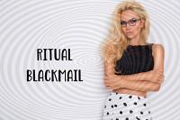 Ritual Blackmail Ritual Blackmail