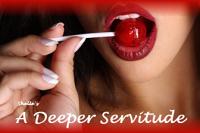 A Deeper Servitude A Deeper Servitude