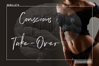 Conscious Take-Over