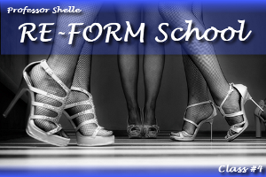Domina's ReForm School - Class #4