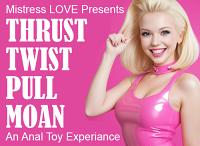 Thrust Twist Pull MOAN