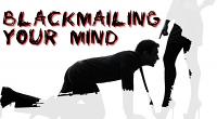 Blackmailing your mind