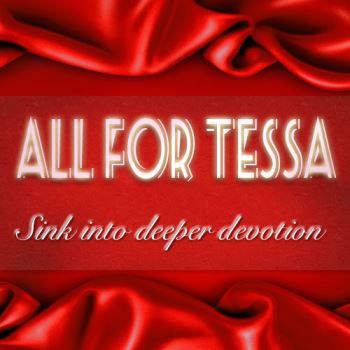 All For Tessa All For Tessa