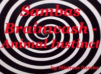 Sambas Brainwash Animal Instinct