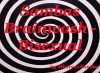 Sambas Brainwash - Bisexual