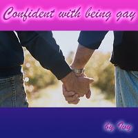 Confident with being gay